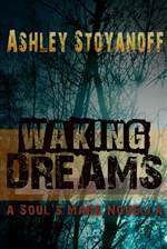 Waking Dreams (The Soul's Mark #1.5)